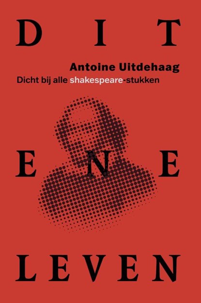 Dit ene leven, Antoine Uitdehaag - Paperback - 9789064039713
