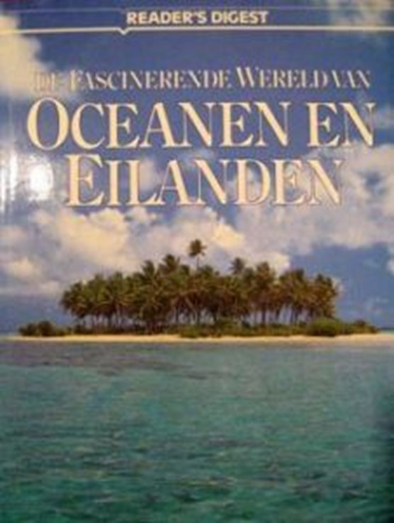 De fascinerende wereld van oceanen en eilanden