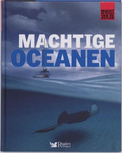 Machtige Oceanen, GILPIN, D. & BV, The Reader's Digest - Gebonden - 9789064078200