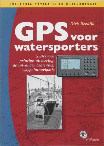 GPS voor de watersporters, REEDIJK, D. - Paperback - 9789064103322