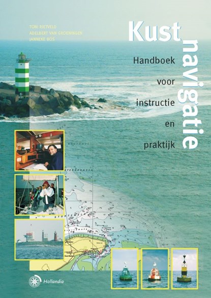 Kustnavigatie, Toni Rietveld ; Adelbert van Groeningen ; Janneke Bos - Gebonden - 9789064104527