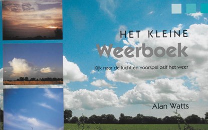 Het kleine weerboek, Alan W. Watts - Paperback - 9789064104671