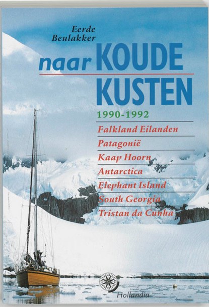 Naar koude kusten 1990-1992, Eerde Beulakker - Ebook - 9789064104947