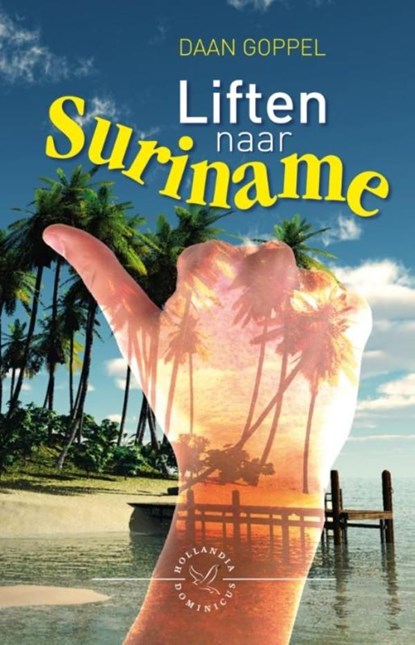 Liften naar Suriname, Daan Goppel - Ebook - 9789064105456
