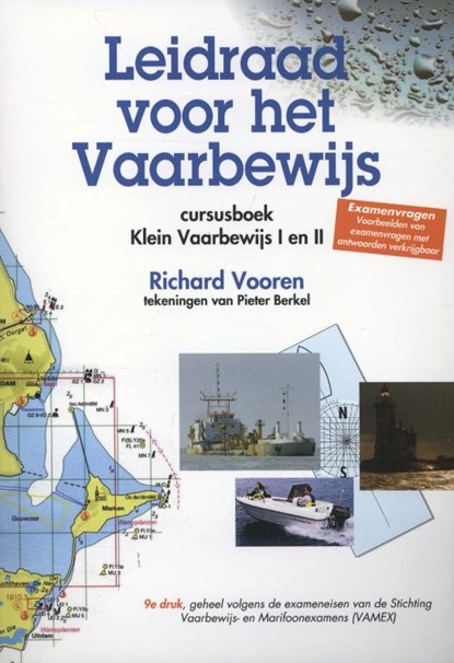 Leidraad voor het vaarbewijs Klein vaarbewijs I en II Cursusboek, Richard Vooren - Paperback - 9789064105814