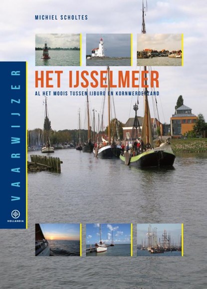 Het IJsselmeer, Michiel Scholtes - Gebonden - 9789064106118