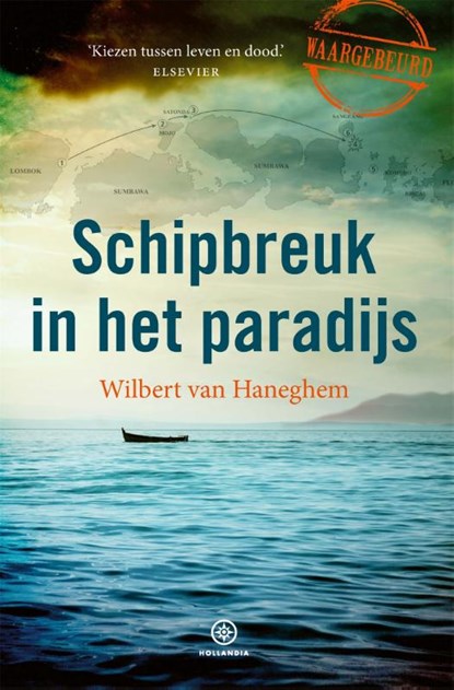 Schipbreuk in het paradijs, Wilbert van Haneghem - Paperback - 9789064106279