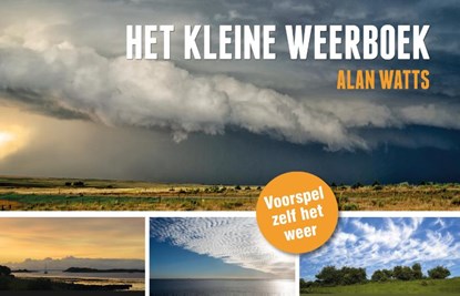 Het kleine weerboek, Alan Watts - Gebonden - 9789064106385