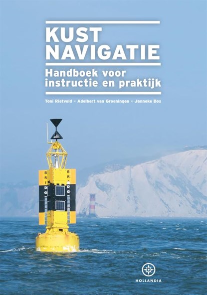 Kustnavigatie, Toni Rietveld ; Adelbert van Groeningen ; Janneke Bos - Gebonden - 9789064106583