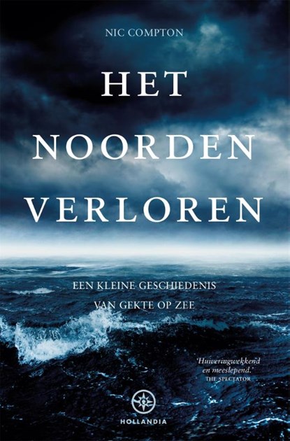 Het noorden verloren, Nic Compton - Paperback - 9789064106620