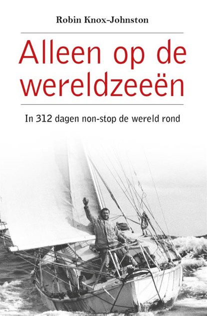 Alleen op de wereldzeeën, Robin Knox-Johnston - Paperback - 9789064106866