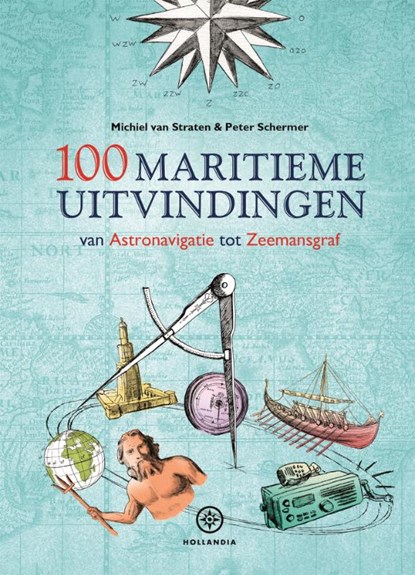 100 maritieme uitvindingen, Michiel van Straten - Gebonden - 9789064106972