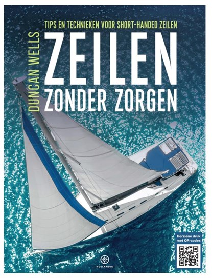 Zeilen zonder zorgen, Duncan Wells - Paperback - 9789064107504