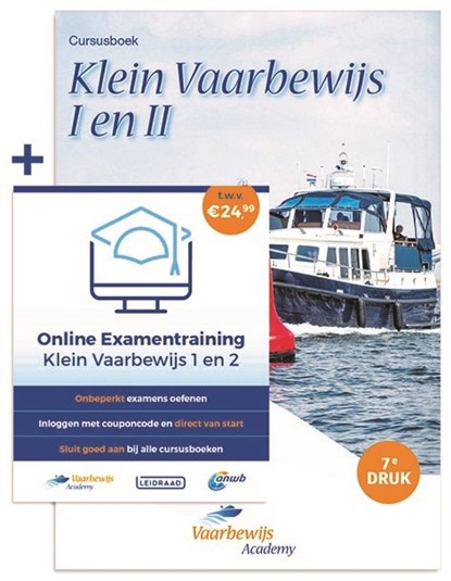 Vaarbewijs Academy Cursusboek Klein Vaarbewijs I en II + Online Examentraining, Bas Henrichs ; Thom Hoff ; Adelbert van Groeningen ; Toni Rietveld - Paperback - 9789064107627