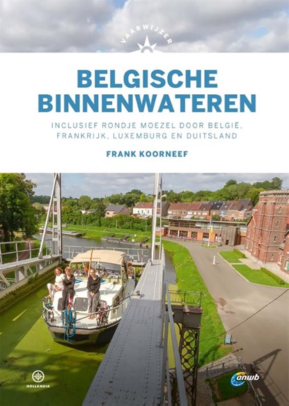 Vaarwijzer Belgische binnenwateren, Frank Koorneef - Gebonden - 9789064107733
