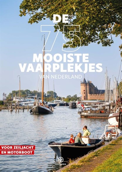 De 75 mooiste vaarplekjes van Nederland, Klaas Wiersma - Paperback - 9789064107894