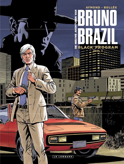 Bruno brazil, nieuwe avonturen 01. black program 1/2, philippe aymond - Paperback - 9789064214004