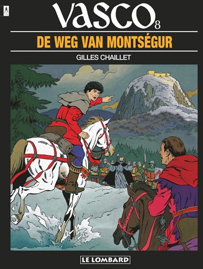 Vasco 08. de weg naar montsegur, gilles chaillet - Paperback - 9789064217418
