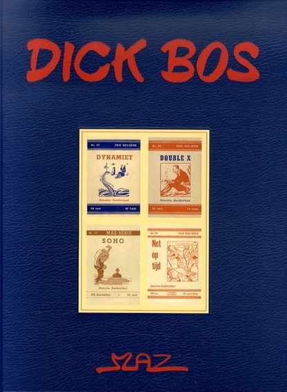 Dick bos Hc07. dynamiet / double x / soho / net op tijd, alfred mazure - Overig Gebonden - 9789064381874