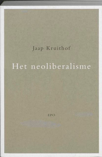Het neoliberalisme, J. Kruithof - Paperback - 9789064450679