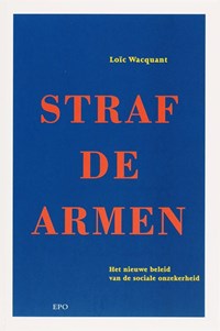 Straf de armen | L. Wacquant | 
