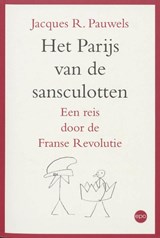 Het Parijs van de sansculotten - Jac.R. Pauwels - 9789064454660