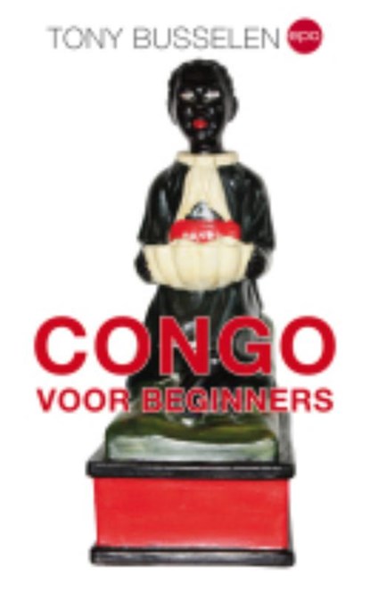 Congo voor beginners, Tony Busselen - Paperback - 9789064455896