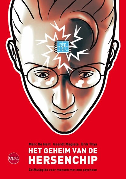 Het geheim van de hersenchip, Marc De Hert ; Geerdt Magiels ; Erik Thys - Paperback - 9789064457180
