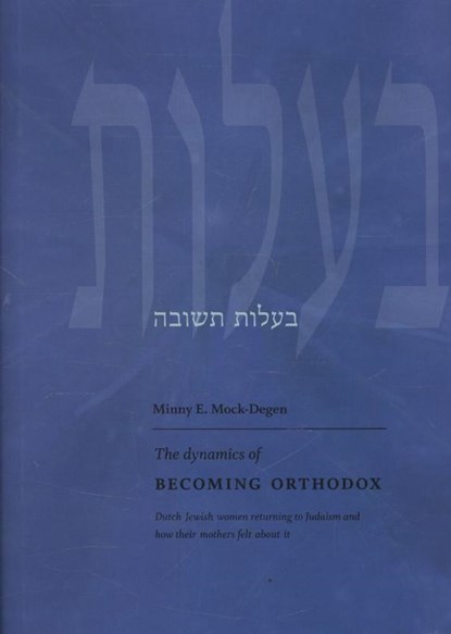The dynamics of becoming Orthodox, Minny E. Mock-Degen - Gebonden - 9789064460654