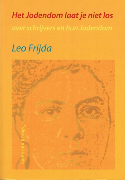 Het jodendom laat je niet los, Leo Frijda - Paperback - 9789064460760