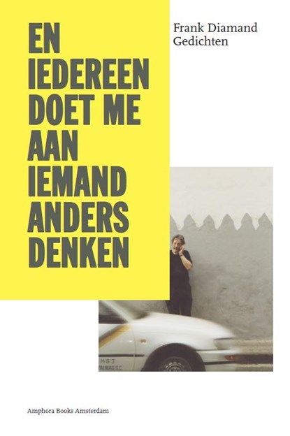 En iedereen doet me aan iemand anders denken, Frank Diamand - Paperback - 9789064460814
