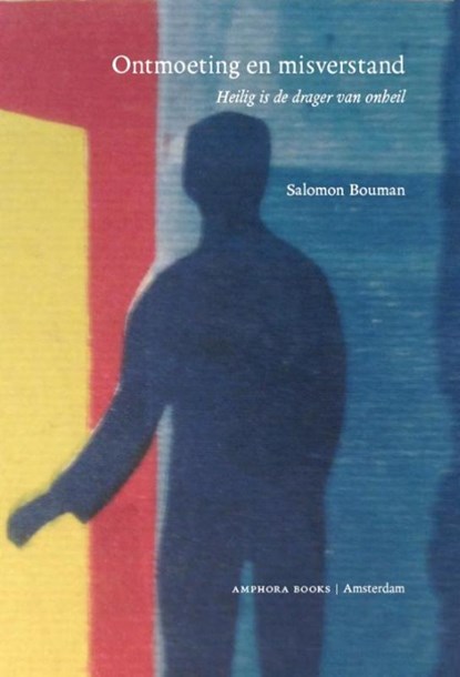 Ontmoeting en misverstand, Salomon Bouman - Paperback - 9789064460937