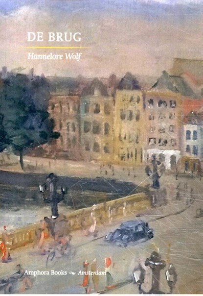 De Brug, Hannelore Wolf - Paperback - 9789064461040