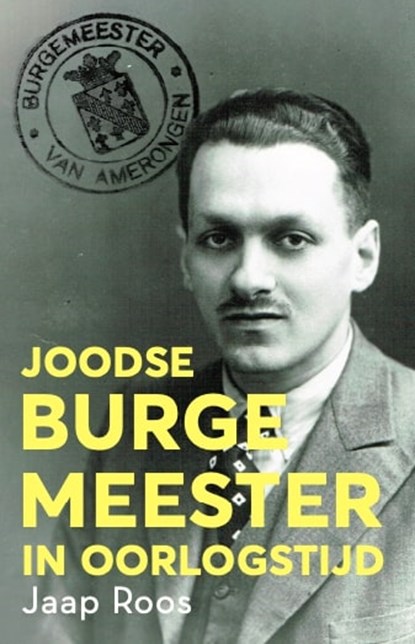 Joodse 'burgemeester' in oorlogstijd, Jaap Roos - Paperback - 9789064461194