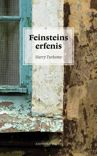 Feinsteins erfenis, Harry Turksma - Paperback - 9789064461309
