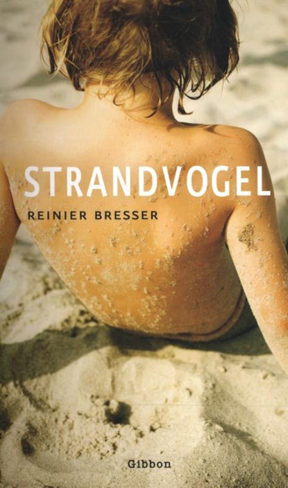 Strandvogel, Reinier Bresser - Paperback - 9789064461323