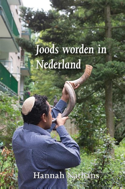 Joods worden in Nederland, Hannah Nathans - Paperback - 9789064461460