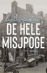 De hele misjpoge, Juliette Goudeket -  - 9789064461606