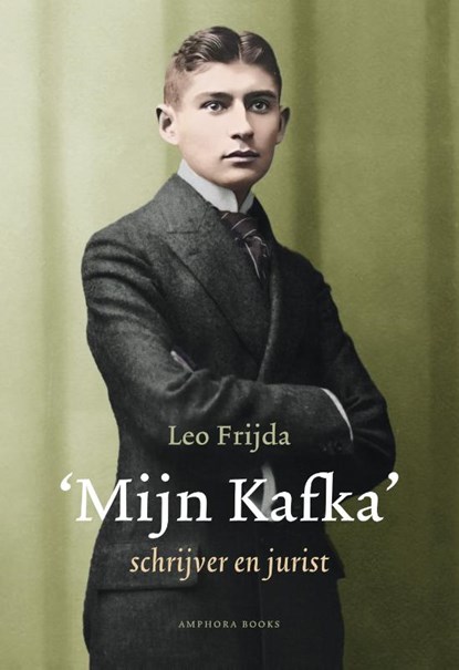 'Mijn Kafka', Leo Frijda - Gebonden - 9789064461958