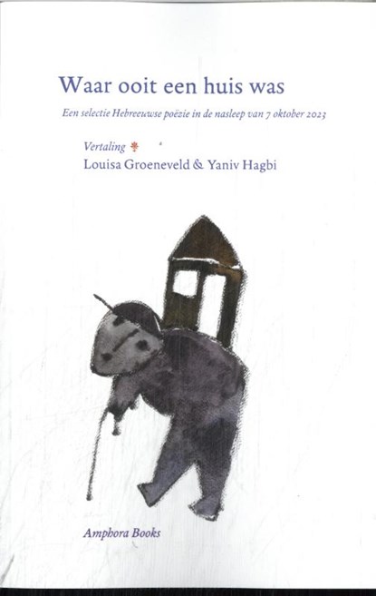 Waar ooit een huis was, niet bekend - Paperback - 9789064462153