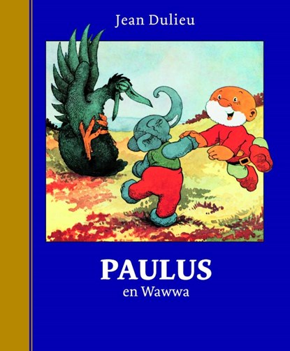Paulus en Wawwa, Jean Dulieu - Gebonden - 9789064470332