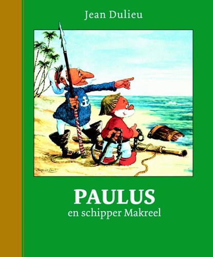 Paulus en schipper Makreel, Jean Dulieu - Gebonden - 9789064470387