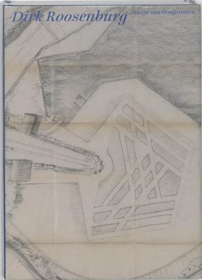 Dirk Roosenburg, HOOGSTRATEN, D. van - Gebonden - 9789064505324
