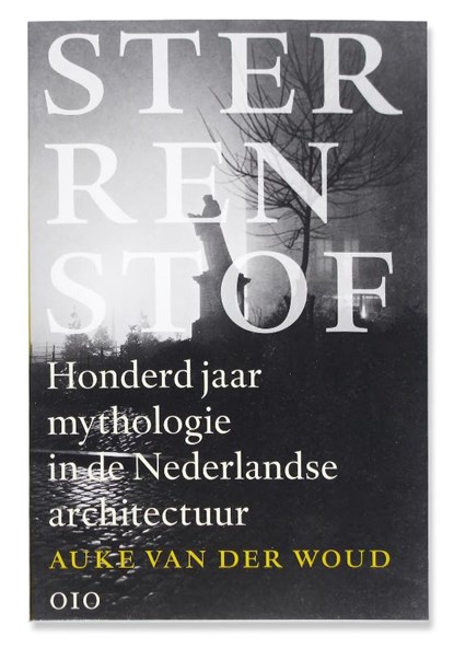 Sterrenstof, Auke van der Woud - Paperback - 9789064505454
