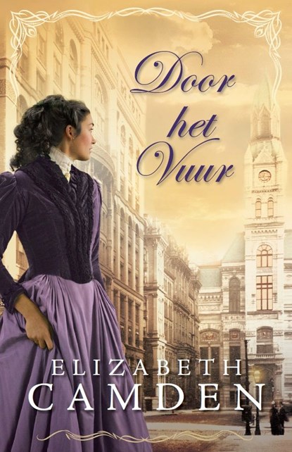 Door het vuur, Elizabeth Camden - Ebook - 9789064510571