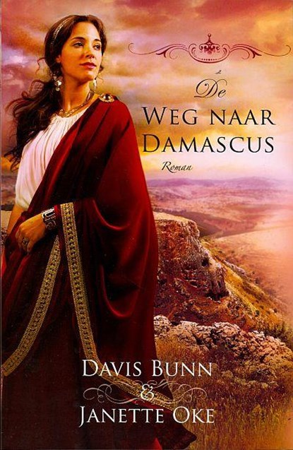 De weg naar Damascus, Davis Bunn ; Janette Oke - Paperback - 9789064511653