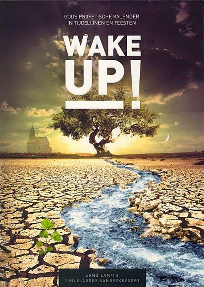 Wake up!, Arno Lamm ; Emile-Andre Vanbeckevoort - Paperback - 9789064511851