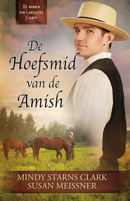 De hoefsmid van de Amish, Mindy Starns Clark ; Susan Meissner - Ebook - 9789064513480