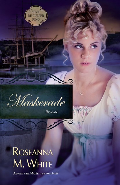 Maskerade, Roseanna M. White - Ebook - 9789064513510