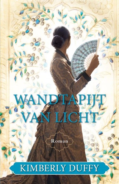 Wandtapijt van licht, Kimberly Duffy - Ebook - 9789064513763